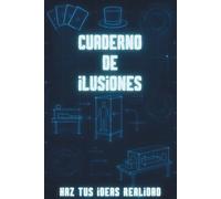 Cuaderno de ilusiones: Haz tus ideas realidad