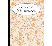 Cuaderno de la profesora 2025-2026: Organización del año escolar 2025-2026 | Planificador semanal y mensual Semana vista | Organización del año escolar 2025-2026 | 156 páginas
