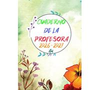 Cuaderno de la Profesora 2026-2027: Idea Regalo per Maestre e Professori | Pianificazione settimanale e mensile dell’anno scolastico | Da Agosto 2026 a Luglio 2027 | Formato A4
