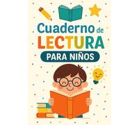 Cuaderno de Lectura para Niños: Registra los libros que lees con espacio para tus opiniones, personajes favoritos y estrellas