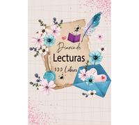 Cuaderno de Lecturas: Diario perfecto para los amantes de los libros.Anota los 100 libros que has leído para no olvidarlos.A5 .21