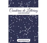 Cuaderno De Lettering Con Puntos: Cuaderno Para Practicar Lettering Y Calígrafia Con Hojas Punteadas 120 Páginas A4 Con Puntos Para Adultos Y Niños