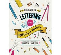 Cuaderno De Lettering Para Niños Y Niñas - Aprende Y Practica