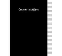 Cuaderno De Música: Cuaderno De Música Con Hoja En Blanco /Cuaderno De Papel Manuscrito Grande - 13 Pentagramas Por Página - 120 Paginas 8.5"X11" Cuaderno Para Músicos