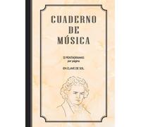 Cuaderno De Música En Clave De Sol: 12 Pentagramas Por Página. Cuaderno Ideal Para Músicos, Compositores, Estudiantes, Maestros E Instrumentistas. Cada Pentagrama Tiene La Clave De Sol. Sin Líneas Div