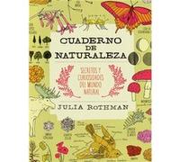 Cuaderno De Naturaleza Rothman, Julia (Auteur)