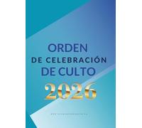 Cuaderno de orden de celebración de culto: Como Pablo enseñó: "pero hágase todo decentemente y con orden."