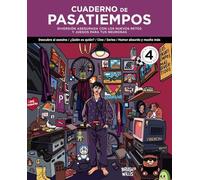Cuaderno de pasatiempos N.º 4: Diversión asegurada con los nuevos retos y juegos para tus neuronas