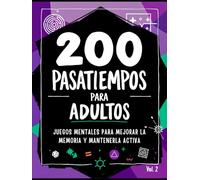 Cuaderno de Pasatiempos para Adultos y Personas Mayores: +200 Actividades mentales en LETRA GRANDE para mejorar la memoria y mantener tu mente activa. ... Sopas de Letras en español y mucho más.