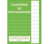 Cuaderno de Pentagramas: 12 Pentagramas | 100 Páginas | Formato Fácil de Usar | Cuaderno de Música en Blanco | 8.5 x 11