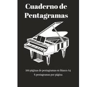Cuaderno de pentagramas en blanco A4 - Papel pentagramado para escribir música: 100 páginas con 8 pentagramas por hoja, sin clave ni líneas de compás, ideal para componer y anotar tus obras