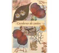 Cuaderno de sueños: Cuaderno para tener al lado de la cama y anotar sueños lo que sirve de autoconocimiento para cualquier edad