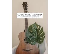 Cuaderno De Tablatura: Guitarra Seis Cuerdas