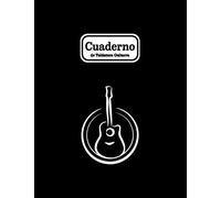 Cuaderno De Tablatura Para Guitarra: Cuaderno De Musica Tablatura - Libro De Música Para Guitarra - Aprox. A4