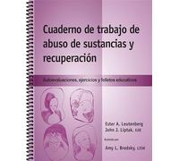 Cuaderno de trabajo de abuso de sustancias y recuperación (Substance Abuse & Recovery - Spanish Edition)