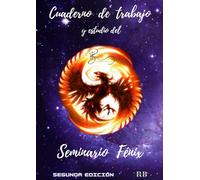 Cuaderno de trabajo y estudio para el Seminario Fénix: Transcripciones, resúmenes y espacios de trabajo para rellenar.