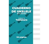 CUADERNO DE UKELELE de 4 cuerdas. Partituras de Tablatura.: Portada de color azul, papel blanco, tamaño A4, ideal para ukelele. 8 pentagramas por página.