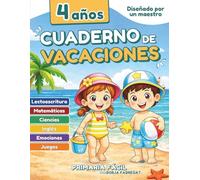 Cuaderno de Vacaciones 4 Años: Libro de verano 2º de Infantil con actividades de matemáticas, lectoescritura, emociones e inglés