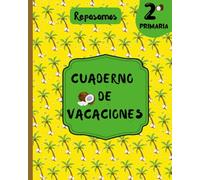 Cuaderno de Vacaciones: Repaso segundo de primaria