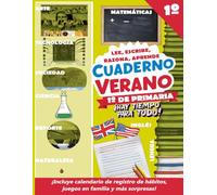 Cuaderno de Verano 1º Primaria: ¡Hay tiempo para todo! (lectura, escritura, cálculo, razonamiento, inglés, juego y mucho más)