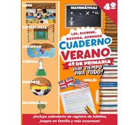Cuaderno de Verano 4º Primaria: ¡Hay tiempo para todo! (lectura, escritura, cálculo, razonamiento, inglés, juego y mucho más)