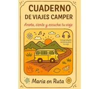 CUADERNO DE VIAJES CAMPER: Diario de ruta con playlists, retos y espacio para anotar tus aventuras en camper, autocaravana o caravana