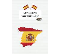 Cuaderno De Vocabulario Español: Libro de Vocabulario con índice Alfabético para almacenar muchas Palabras nuevas en Español, Libreta para Completar, ... Aprenda un idioma extranjero rápidamente, A5