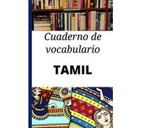 Cuaderno De Vocabulario Tamil: Regalo Ideal Para Calificar Palabras Y Aprender Tamil Rápidamente