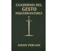 CUADERNO DEL GESTO INQUEBRANTABLE