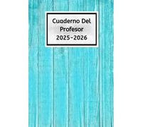 Cuaderno Del Profesor 2025/2026: Azul - Agenda para Profesores, Maestras | Español, Planificador y Organizador Septiembre 2025 a Agosto 2026