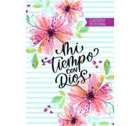 Cuaderno Devocional Mi Tiempo Con Dios: Hábitos con Dios para mujeres cristianas