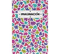 Cuaderno Imaginación - Colección Palabras Bonitas: HoyEsUnDíaCorriente
