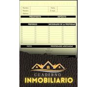 Cuaderno Inmobiliario: Este Cuaderno de Bitácora le Ayudará a Realizar un Seguimiento de las Transacciones y a Registrar los Logros de los Clientes.