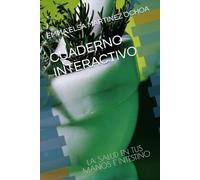 CUADERNO INTERACTIVO: LA SALUD EN TUS MANOS