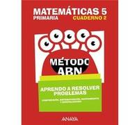 Cuaderno Matemáticas Abn 2-5ºprimaria [Livre en VO] Unknown (Auteur)