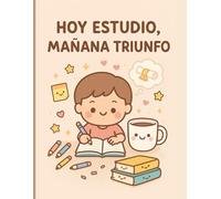 Cuaderno Oposiciones: Libreta Bonita Motivación Oposiciones. “Hoy estudio, mañana triunfo”