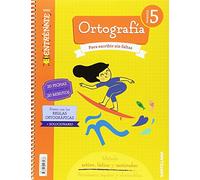 CUADERNO ORTOGRAFIA SERIE ENTRENATE 5 PRIMARIA