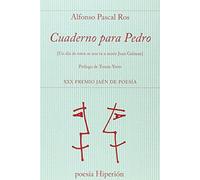 Cuaderno Para Pedro (xxx Premio Jaen De Poesia)