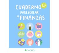 Cuaderno Preescolar de Finanzas: Educación financiera divertida para niños pequeños: colorea, traza, recorta y aprende (3-6 años)