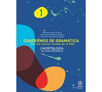Cuadernos de gramática 1 : morfología, las clases de palabras