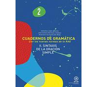 Cuadernos de gramática 2 : sintaxis de la oración simple