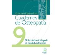 Cuadernos de Osteopatía 9: Dolor abdominal agudo. La cavidad abdominal.