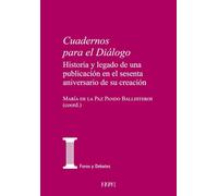 Cuadernos para el diálogo: Historia y legado de una publicación en el sesenta aniversario de su creación