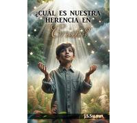 ¿Cuál es nuestra herencia En Cristo?