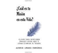 ¿Cuál Es Tu Misión En Esta Vida? (Tapa Blanda)