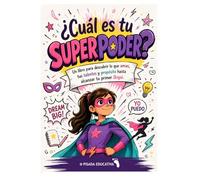 ¿Cuál es tu superpoder?: Un libro para descubrir lo que amas, tus talentos y propósito hasta alcanzar tu primer Ikigai