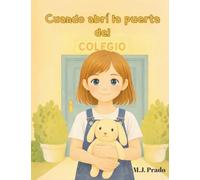 Cuando abrí la puerta del colegio