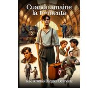 Cuando amaine la tormenta: Primera Parte