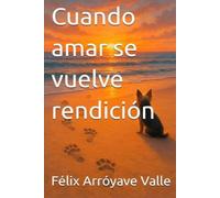 Cuando amar se vuelve rendición