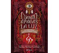 Cuando apagas la luz: 30 casos reales que no te dejarán dormir - La sociedad de las pesadillas - Planeta México - ebook (ePub) - Livre
